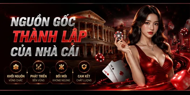 Nguồn gốc thành lập của nhà cái