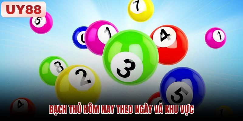 bach-thu-hom-nay-theo-ngay-va-khu-vuc bach-thu-hom-nay-theo-ngay-va-khu-vuc