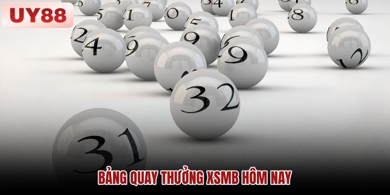 bang-quay-thuong-xsmb-hom-nay bang-quay-thuong-xsmb-hom-nay