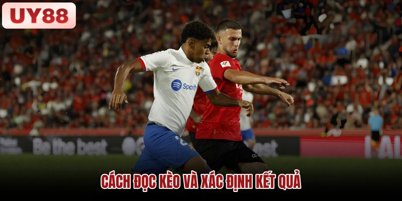 cach-doc-keo-va-xac-dinh-ket-qua cach-doc-keo-va-xac-dinh-ket-qua
