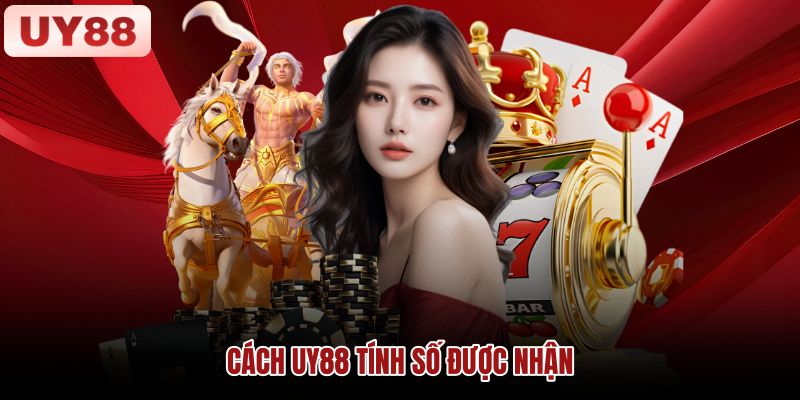 cach-uy88-tinh-so-duoc-nhan cach-uy88-tinh-so-duoc-nhan