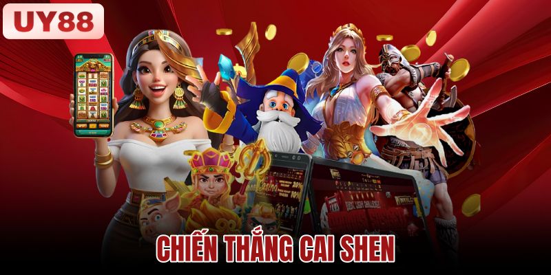 Chiến Thắng Cai Shen