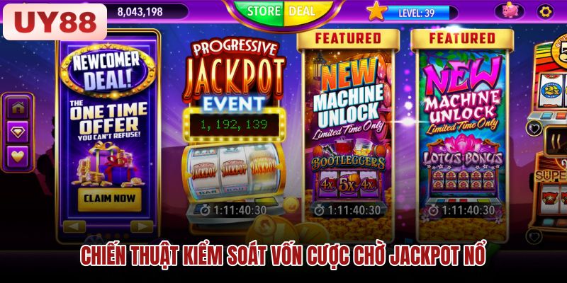 chien-thuat-kiem-soat-von-cuoc-cho-jackpot-no chien-thuat-kiem-soat-von-cuoc-cho-jackpot-no