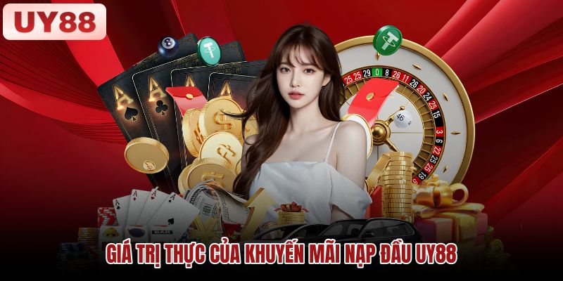 gia-tri-thuc-cua-khuyen-mai-nap-dau-uy88 gia-tri-thuc-cua-khuyen-mai-nap-dau-uy88