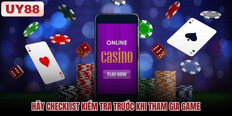 Checklist Casino trước tài khoản bàn chơi và giới hạn cá nhân