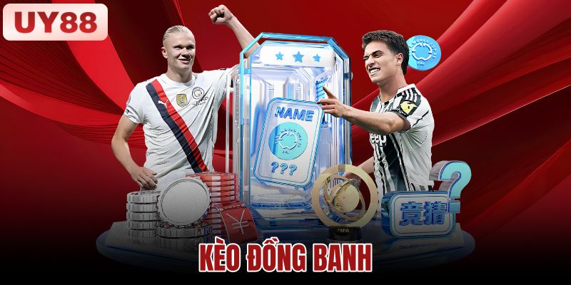 Kèo Đồng Banh