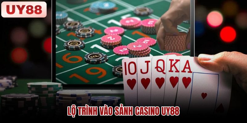 Lộ trình Casino UY88 từ tài khoản đến chọn bàn