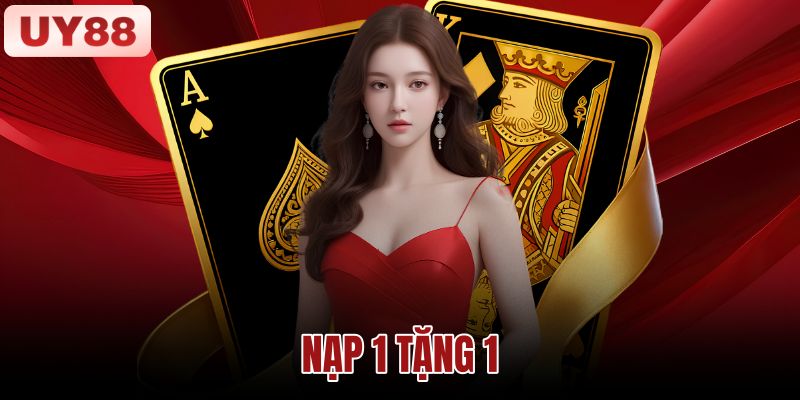 Nạp 1 Tặng 1