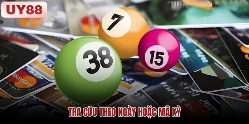 tra-cuu-theo-ngay-hoac-ma-ky tra-cuu-theo-ngay-hoac-ma-ky